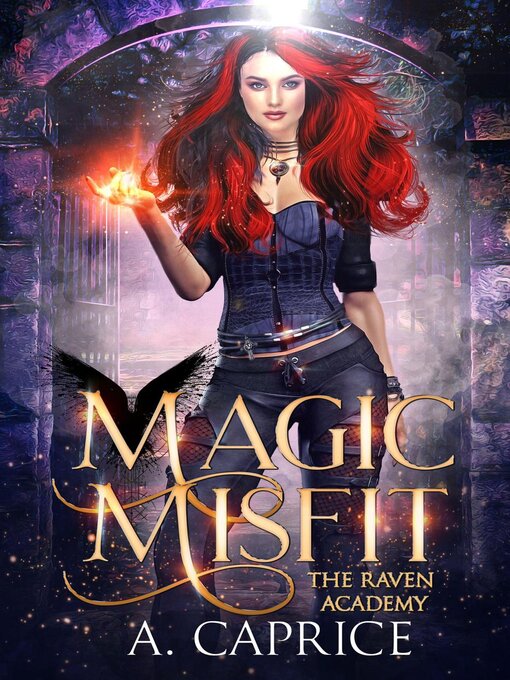 Title details for Magic Misfit: the Raven Academy, #1 by A. Caprice - Available